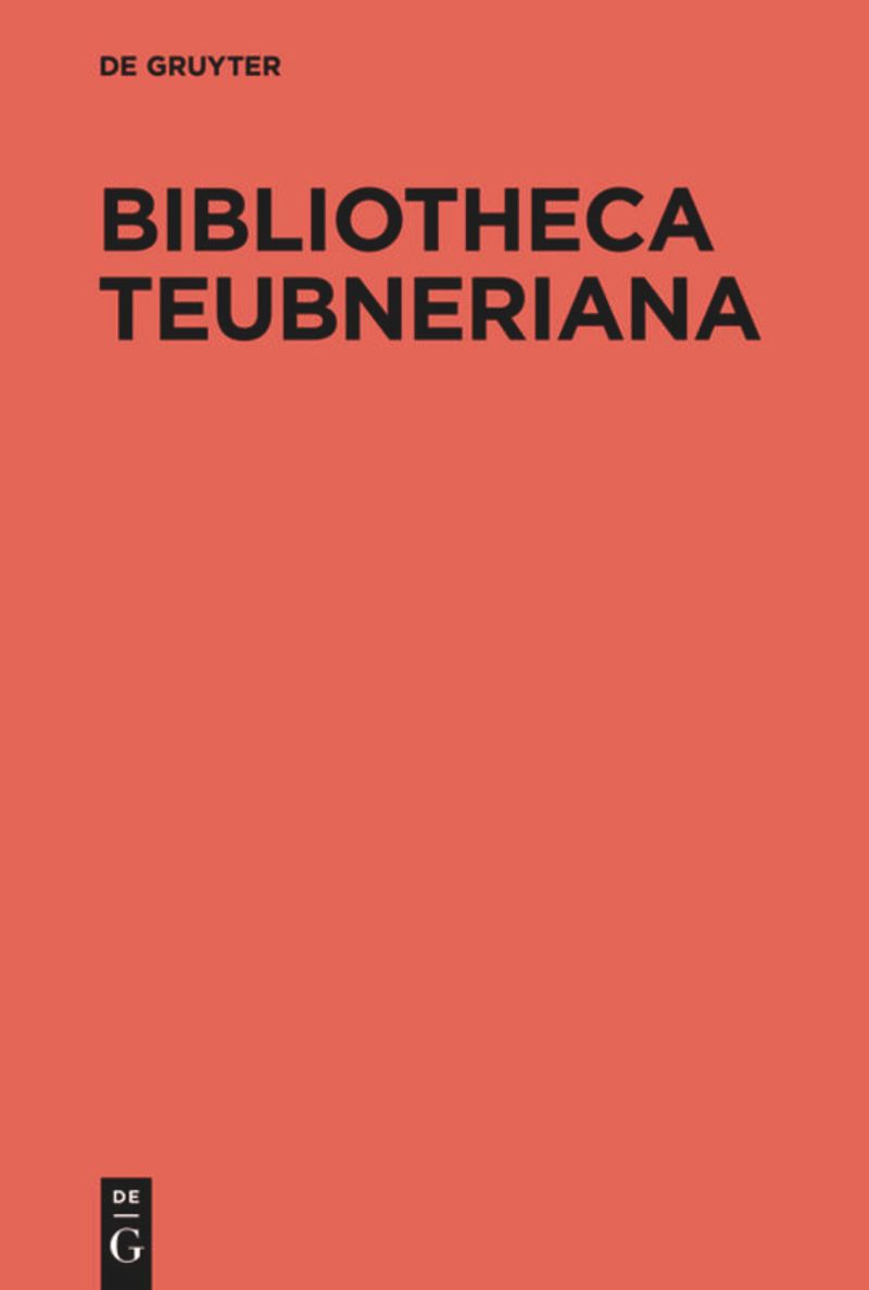 series: Bibliotheca scriptorum Graecorum et Romanorum Teubneriana