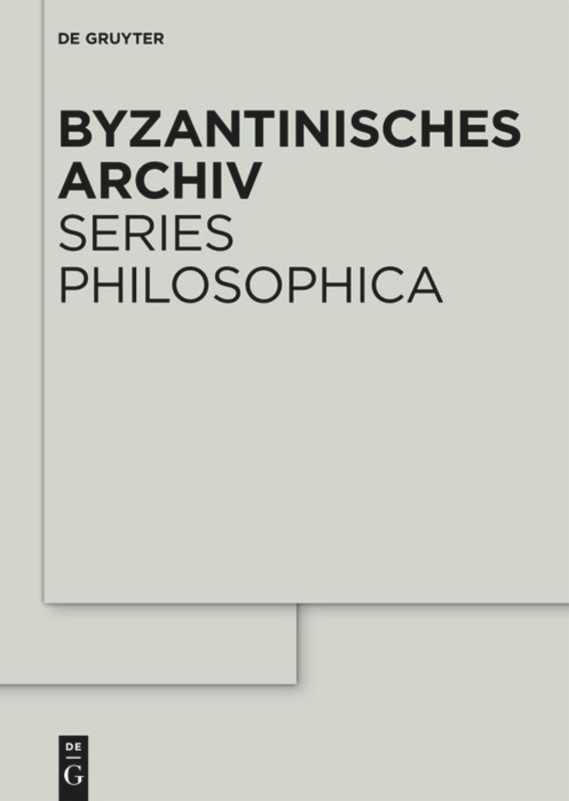 series: Byzantinisches Archiv – Series Philosophica