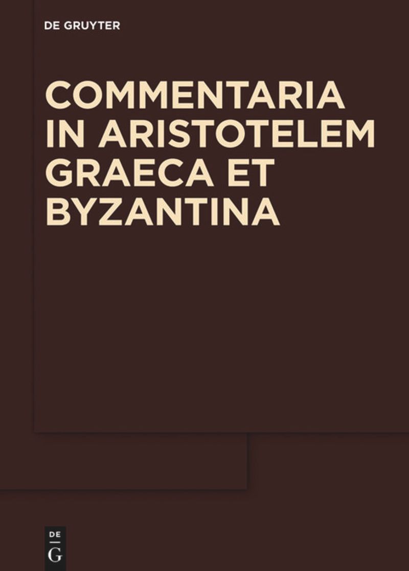 series: Commentaria in Aristotelem Graeca et Byzantina