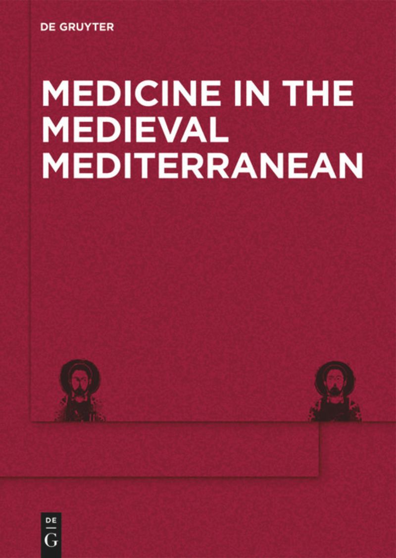 series: Medicine in the Medieval Mediterranean