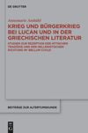 book: Krieg und Bürgerkrieg bei Lucan und in der griechischen Literatur