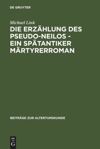 book: Die Erzählung des Pseudo-Neilos-ein spätantiker Märtyrerroman