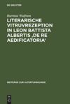 book: Literarische Vitruvrezeption in Leon Battista Albertis 'De re aedificatoria'