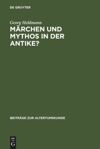 book: Märchen und Mythos in der Antike?