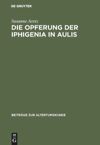 book: Die Opferung der Iphigenia in Aulis