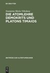 book: Die Atomlehre Demokrits und Platons Timaios