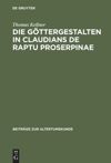 book: Die Göttergestalten in Claudians De raptu Proserpinae