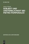 book: Subjekt und Unsterblichkeit bei Pietro Pomponazzi