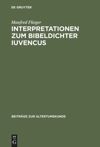 book: Interpretationen zum Bibeldichter Iuvencus