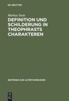 book: Definition und Schilderung in Theophrasts Charakteren