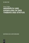 book: Gespräch und Handlung in der Thebais des Statius