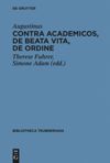 book: Contra Academicos, De beata vita, De ordine