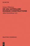 book: De usu astrolabii eiusque constructione / Über die Anwendung des Astrolabs und seine Anfertigung