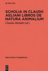 book: Scholia in Claudii Aeliani libros de natura animalium