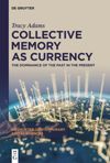 book: Collective Memory as Currency