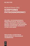 book: Volume I Physiognomonica Pseudaristotelis, Graece et Latine, Adamantii cum epitomis Graece, Polemonis e recensione Georgii Hoffmanni Arabice et Latine continens