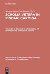 book: Volumen II Scholia in Nemeonicas et Isthmionicas. Epimetrum. Indices