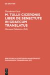 book: M. Tullii Ciceronis liber De senectute in Graecum translatus