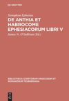 book: De Anthia et Habrocome Ephesiacorum libri V