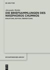 book: Die Briefsammlungen des Nikephoros Chumnos