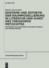 book: Episteme und Ästhetik der Raummodellierung in Literatur und Kunst des Theodoros Metochites