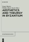 book: Aesthetics and Theurgy in Byzantium