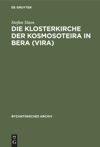 book: Die Klosterkirche der Kosmosoteira in Bera (Vira)