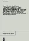 book: Untersuchungen zur Iatromagie in der byzantinischen Zeit