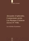 book: Alexandre d'Aphrodise, Commentaire perdu à la "Physique" d'Aristote (Livres IV-VIII)