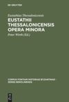 book: Eustathii Thessalonicensis Opera minora