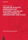 book: Galeni De placitis Hippocratis et Platonis / GALEN On the Doctrines of Hippocrates and Plato