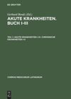 book: Teil 1 Akute Krankheiten I–III. Chronische Krankheiten I–II