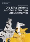 book: Die Elite Athens auf der attischen Luxuskeramik