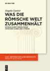 book: Was die römische Welt zusammenhält