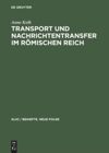 book: Transport und Nachrichtentransfer im Römischen Reich