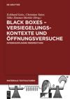 book: Black Boxes – Versiegelungskontexte und Öffnungsversuche