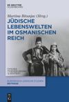 book: Jüdische Lebenswelten im Osmanischen Reich