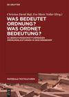 book: Was bedeutet Ordnung - was ordnet Bedeutung?