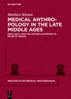 book: Medical Anthropology in the Late Middle Ages