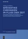 book: Spätantike Chroniken im Fluss der Zeit