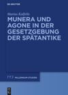 book: Munera und Agone in der Gesetzgebung der Spätantike