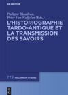 book: L’historiographie tardo-antique et la transmission des savoirs