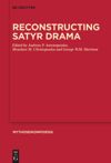 book: Reconstructing Satyr Drama