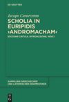 book: Scholia in Euripidis ›Andromacham‹