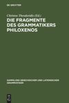 book: Die Fragmente des Grammatikers Philoxenos