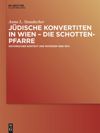 book: Jüdische Konvertiten in Wien – die Schottenpfarre