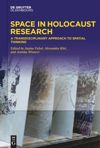 book: Space in Holocaust Research