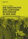 book: Die Geschichte der Leipziger Buchmesse in der DDR