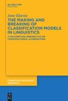 book: The Making and Breaking of Classification Models in Linguistics