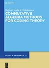 book: Commutative Algebra Methods for Coding Theory